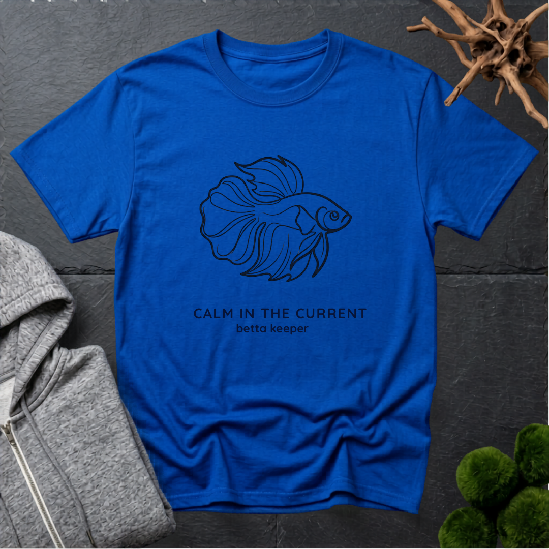 Betta Calm In The Current T‑Shirt | Betta Lover Shirt