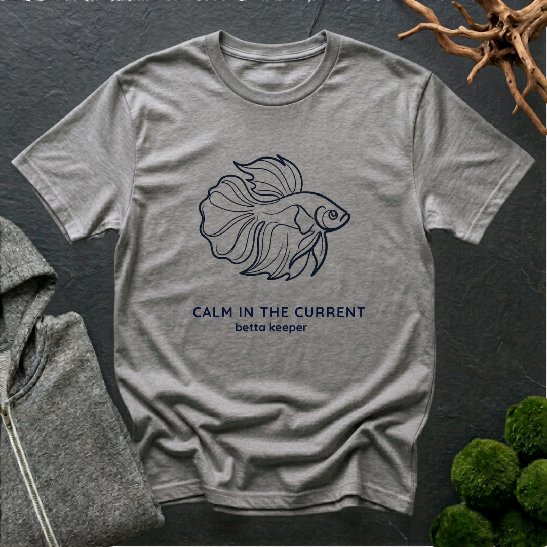 Betta Calm In The Current T‑Shirt | Betta Lover Shirt
