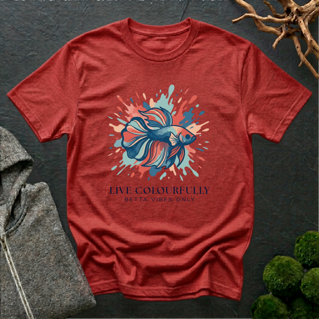 Live Colourfully Betta Vibes Only T‑Shirt | Betta Lover Shirt