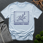 Aquascaping Is Therapy T‑Shirt | Aquarium Lover Shirt