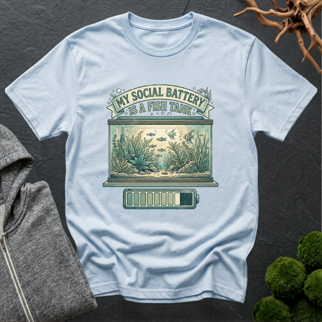 My Social Battery Is A Fish Tank T‑Shirt | Aquarium Lover Shirt