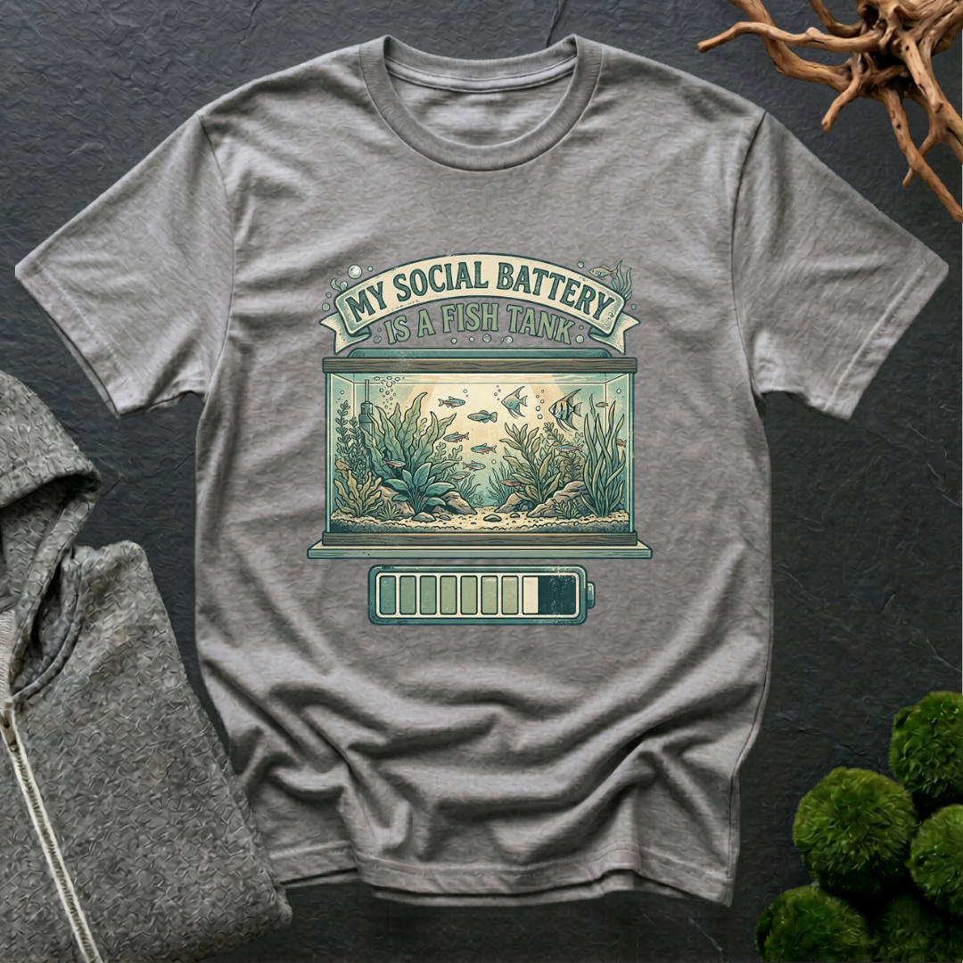My Social Battery Is A Fish Tank T‑Shirt | Aquarium Lover Shirt