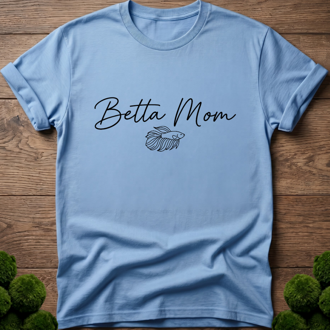 Betta Mom T‑Shirt