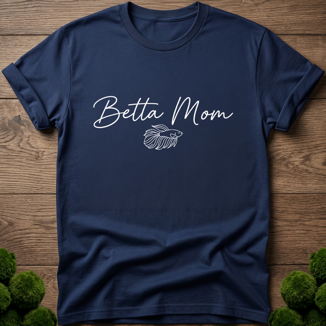 Betta Mom T‑Shirt