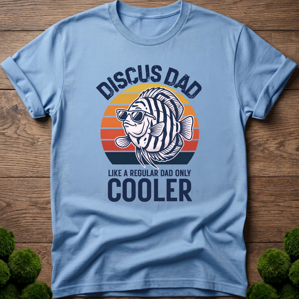 Discus Dad - Like a Regular Dad Only Cooler T-Shirt