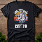 Discus Dad - Like a Regular Dad Only Cooler T-Shirt