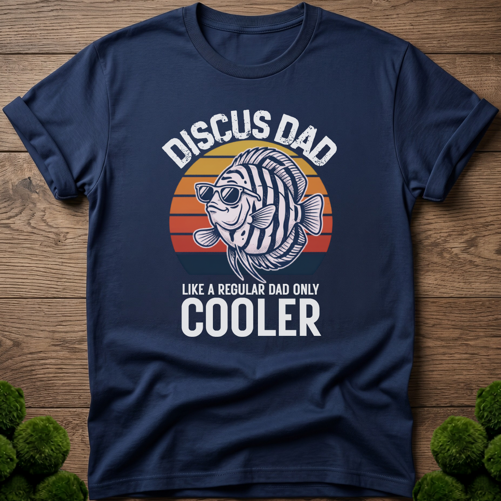 Discus Dad - Like a Regular Dad Only Cooler T-Shirt
