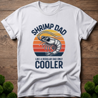 Shrimp Dad - Like a Regular Dad Only Cooler T-Shirt